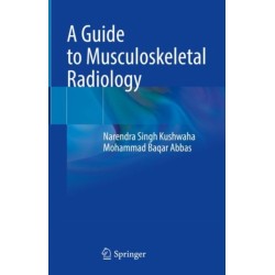 A Guide to Musculoskeletal Radiology