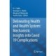 Delineating Health and Health System: Mechanistic Insights into Covid 19 Complications