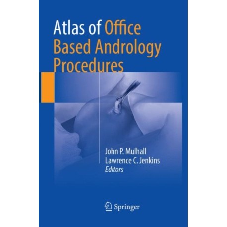 Atlas of Office Based Andrology Procedures