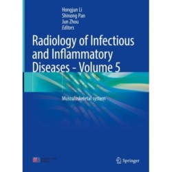 Radiology of Infectious and Inflammatory Diseases - Volume 5: Musculoskeletal system