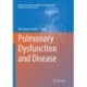 Pulmonary Dysfunction and Disease