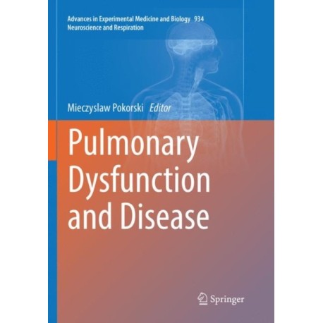 Pulmonary Dysfunction and Disease