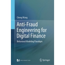Anti-Fraud Engineering for Digital Finance: Behavioral Modeling Paradigm
