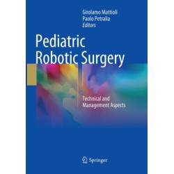 Pediatric Robotic Surgery: Technical and Management Aspects