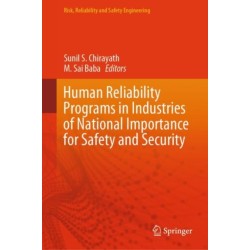 Human Reliability Programs in Industries of National Importance for Safety and Security