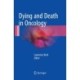 Dying and Death in Oncology