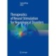 Therapeutics of Neural Stimulation for Neurological Disorders