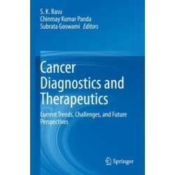 Cancer Diagnostics and Therapeutics: Current Trends, Challenges, and Future Perspectives