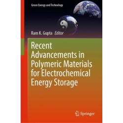 Recent Advancements in Polymeric Materials for Electrochemical Energy Storage