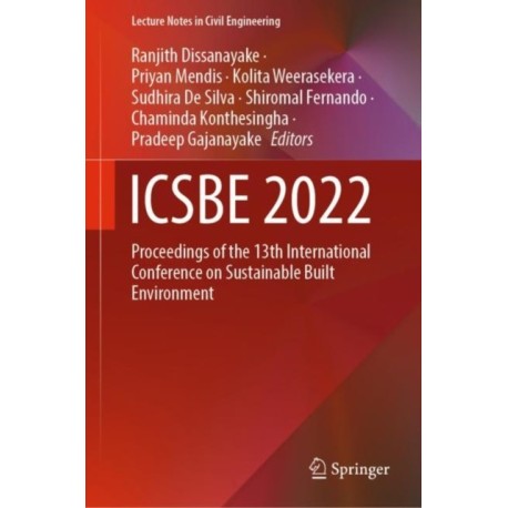 ICSBE 2022: Proceedings of the 13th International Conference on Sustainable Built Environment