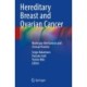 Hereditary Breast and Ovarian Cancer: Molecular Mechanism and Clinical Practice