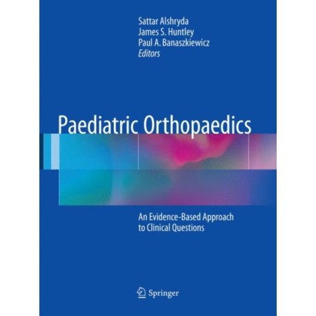 Paediatric Orthopaedics: An Evidence-Based Approach to Clinical Questions