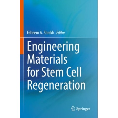 Engineering Materials for Stem Cell Regeneration