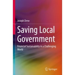 Saving Local Government: Financial Sustainability in a Challenging World
