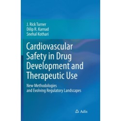 Cardiovascular Safety in Drug Development and Therapeutic Use: New Methodologies and Evolving Regulatory Landscapes