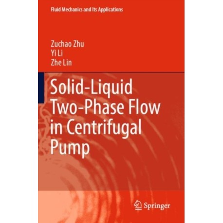 Solid-Liquid Two-Phase Flow in Centrifugal Pump