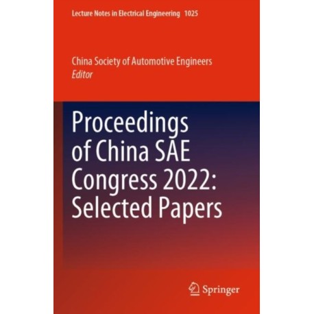 Proceedings of China SAE Congress 2022: Selected Papers