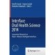 Interface Oral Health Science 2014: Innovative Research on Biosis-Abiosis Intelligent Interface