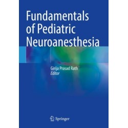 Fundamentals of Pediatric Neuroanesthesia