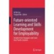 Future-oriented Learning and Skills Development for Employability: Insights from Singapore and Some Asia-Pacific Contexts