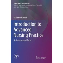 Introduction to Advanced Nursing Practice: An International Focus