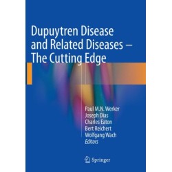 Dupuytren Disease and Related Diseases - The Cutting Edge