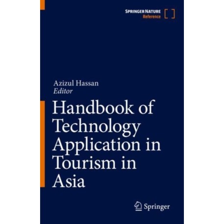 Handbook of Technology Application in Tourism in Asia