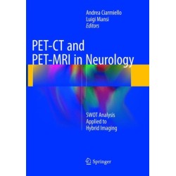 PET-CT and PET-MRI in Neurology: SWOT Analysis Applied to Hybrid Imaging