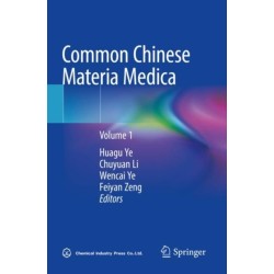 Common Chinese Materia Medica: Volume 1