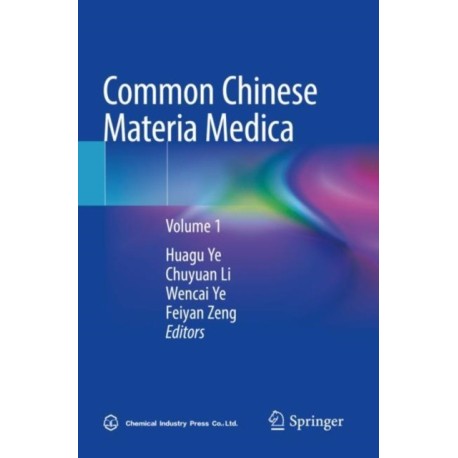 Common Chinese Materia Medica: Volume 1