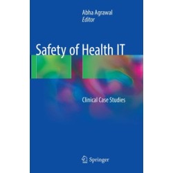 Safety of Health IT: Clinical Case Studies