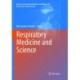 Respiratory Medicine and Science