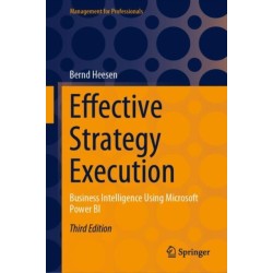 Effective Strategy Execution: Business Intelligence Using Microsoft Power BI