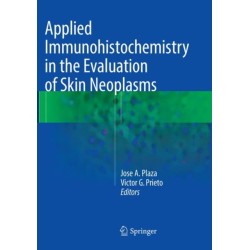 Applied Immunohistochemistry in the Evaluation of Skin Neoplasms