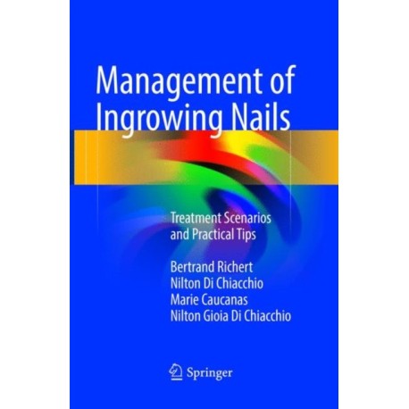 Management of Ingrowing Nails: Treatment Scenarios and Practical Tips