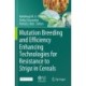 Mutation Breeding and Efficiency Enhancing Technologies for Resistance to Striga in Cereals