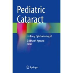 Pediatric Cataract: For Every Ophthalmologist
