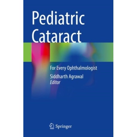Pediatric Cataract: For Every Ophthalmologist