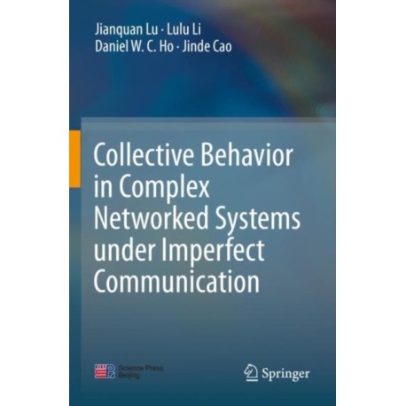 Collective Behavior in Complex Networked Systems under Imperfect Communication