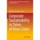 Corporate Sustainability in Times of Virus Crises