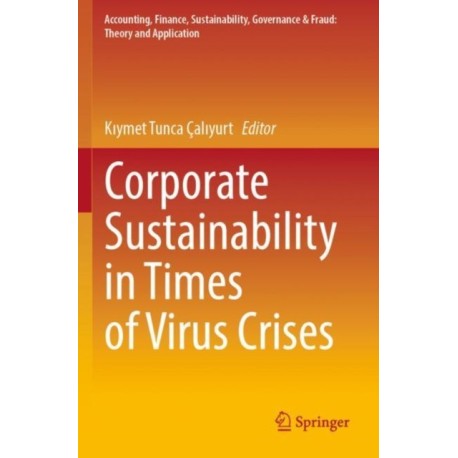 Corporate Sustainability in Times of Virus Crises