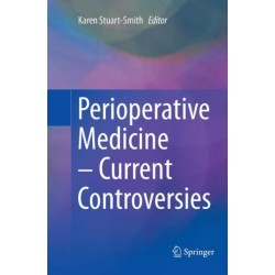 Perioperative Medicine – Current Controversies