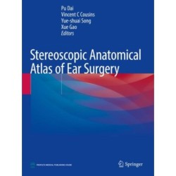 Stereoscopic Anatomical Atlas of Ear Surgery