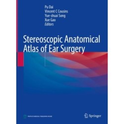 Stereoscopic Anatomical Atlas of Ear Surgery