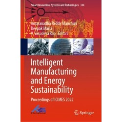 Intelligent Manufacturing and Energy Sustainability: Proceedings of ICIMES 2022