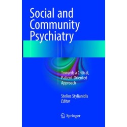Social and Community Psychiatry: Towards a Critical, Patient-Oriented Approach