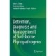 Detection, Diagnosis and Management of Soil-borne Phytopathogens