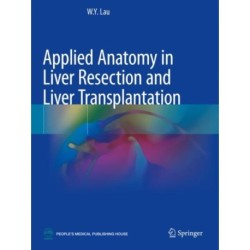 Applied Anatomy in Liver Resection and Liver Transplantation