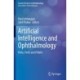 Artificial Intelligence and Ophthalmology: Perks, Perils and Pitfalls