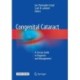 Congenital Cataract: A Concise Guide to Diagnosis and Management